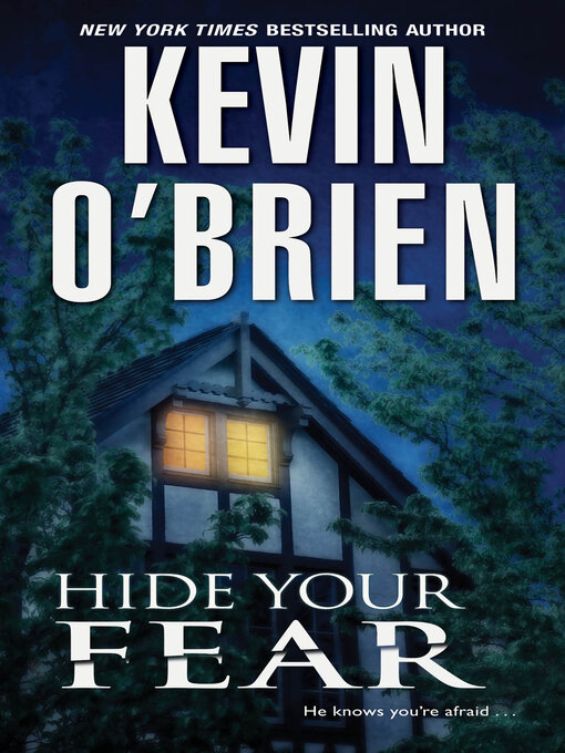 Title details for Hide Your Fear by Kevin O'Brien - Wait list